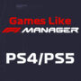 Top 10 Juegos PS4/PS5 Como F1 Manager