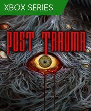 Post Trauma Xbox Series X