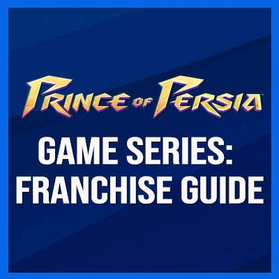 Serie de Juegos Prince of Persia: La Guía de la Franquicia