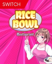 Rice Bowl Restaurant Switch
