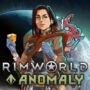 Actualización 1.5 de Rimworld y DLC Anomaly: Nueva fase final, Entidades y Más