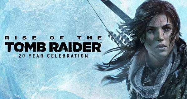 Rise of the Tomb Raider 20 Year Celebration Trailer Banner