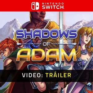 Shadows of Adam Nintendo Switch - Tráiler