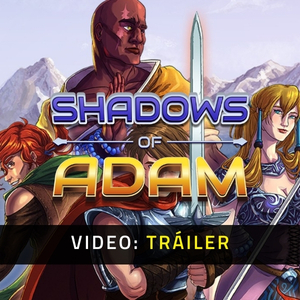 Shadows of Adam - Tráiler