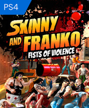 Skinny and Franko Fists of Violence Playstation 4