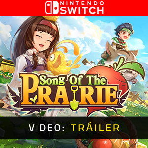 Song Of The Prairie Nintendo Switch- Tráiler en Vídeo