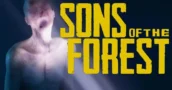 Sons of the Forest: Mejor Precio Garantizado para tu Nuevo Juego de Supervivencia