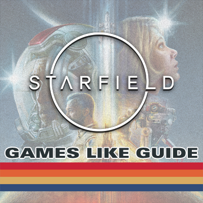 Juegos como Starfield: Las 15 mejores alternativas