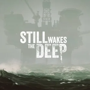 Still Wakes the Deep desde el primer día en Game Pass - Descuento de Precompra Disponible en PS Plus