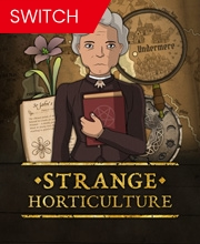 Strange Horticulture Switch