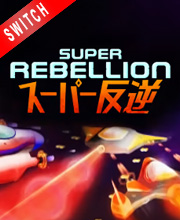 Super Rebellion Switch