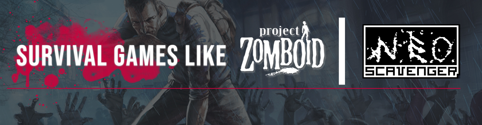 Juegos de Supervivencia Como Project Zomboid y Neo Scavenger