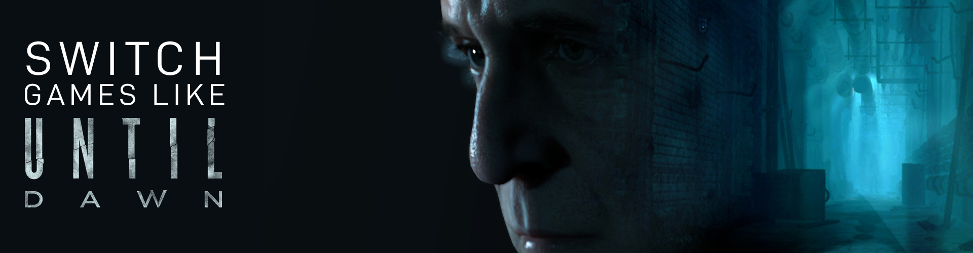 Juegos de Switch como Until Dawn