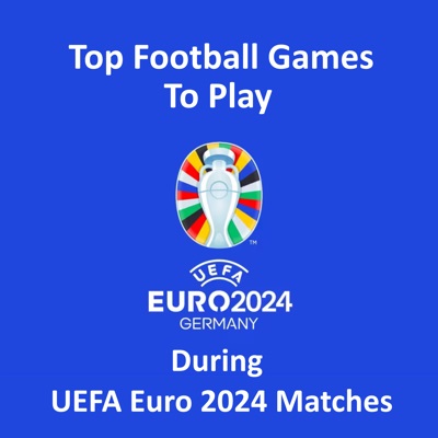 Los Mejores Juegos de Fútbol para Jugar Durante los Partidos de la UEFA Euro 2024