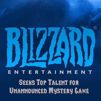 Blizzard busca talento de primera para un juego misterioso no anunciado
