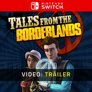 Tales From The Borderlands Tráiler en Vídeo