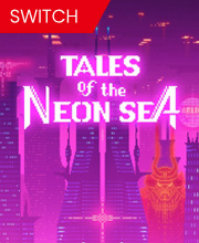Tales of the Neon Sea Switch