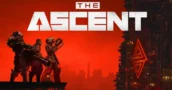 The Ascent: Un juego de acción y disparos ambientado en un mundo cyberpunk