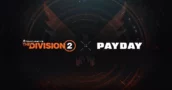 The Division 2 x Payday: Fecha de lanzamiento del crossover anunciada