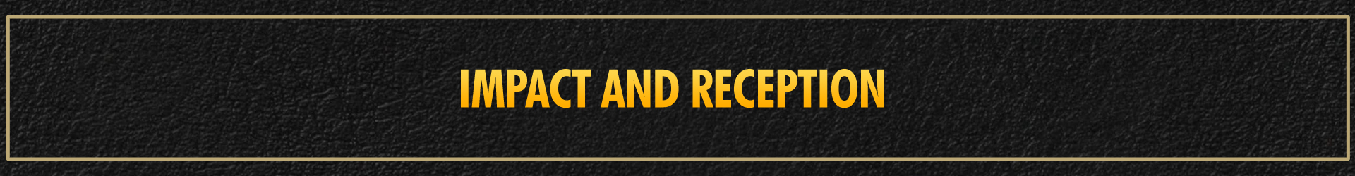 Impacto y Recepción