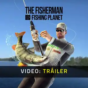 The Fisherman - Fishing Planet - Tráiler