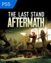 The Last Stand Aftermath Playstation 5