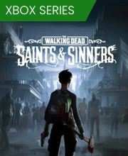 The Walking Dead Saints & Sinners Xbox Series X
