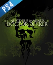 The Infectious Madness of Doctor Dekker Playstation 4