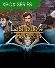 The Last Show of Mr. Chardish Xbox Series X