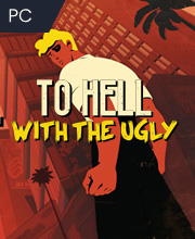 To Hell With The Ugly Pc