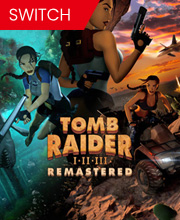 Tomb Raider I-II-III Remastered Switch
