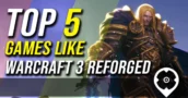 5 mejores juegos como Warcraft 3 reforged