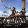Tortuga – A Pirate’s Tales: zarpe hacia las aventuras del Caribe
