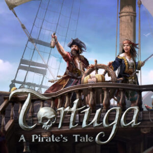 Tortuga - A Pirate’s Tales: zarpe hacia las aventuras del Caribe