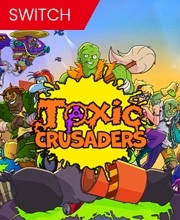 Toxic Crusaders Switch