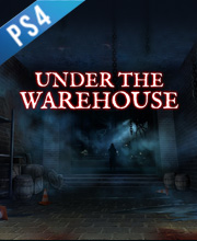 Under The Warehouse Playstation 4