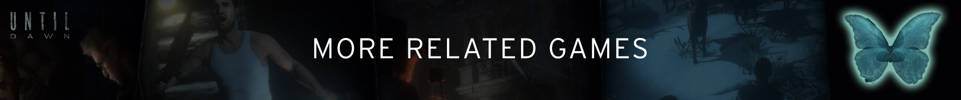 Más juegos relacionados con Until Dawn en todas las plataformas