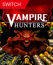 Vampire Hunters Switch