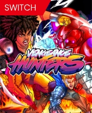 Vengeance Hunters Switch