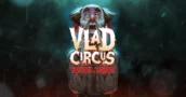 Vlad Circus: Oferta de clave PS4 – 10 % de descuento extra para miembros PS+