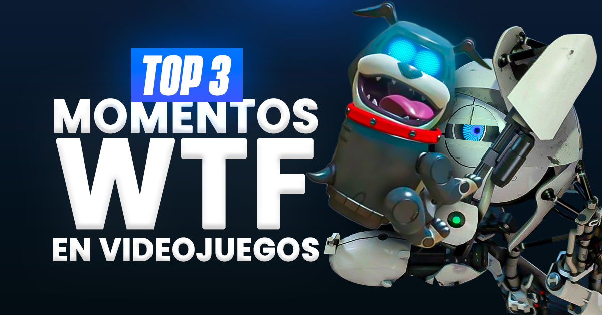Top 3 momentos WTF en los videojuegos Top 3 momentos WTF en los videojuegos