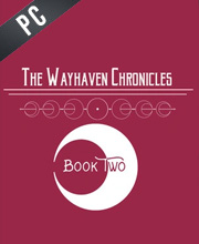 Wayhaven Chronicles Book Two