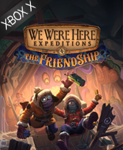 We Were Here Expeditions The FriendShip Xbox Series X