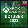 Xbox Game Pass Octubre 2023: Programación de Títulos Confirmados