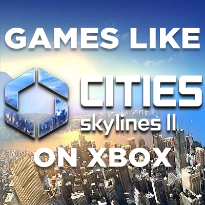 Juegos de Xbox Como Cities Skyline 2