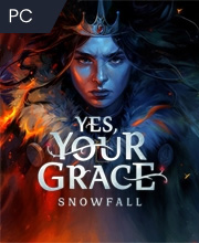 Yes, Your Grace Snowfall Pc