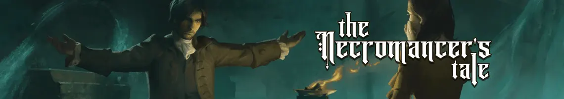 Relato Oculto y Destino Funesto: The Necromancer’s Tale