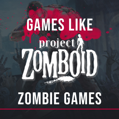 Juegos de Zombies Como Project Zomboid