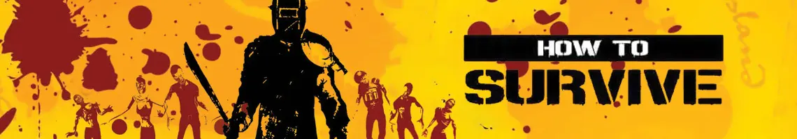 Una guía sangrienta para seguir con vida: How to Survive