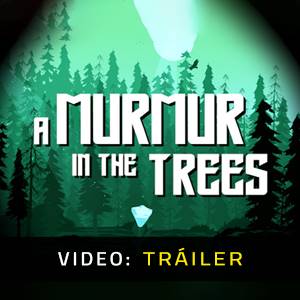 A Murmur in the Trees - Tráiler en Vídeo